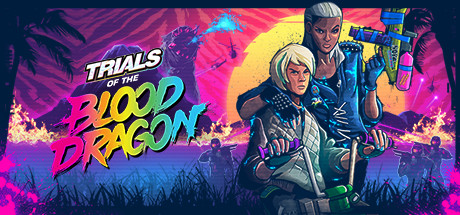 Обложка: Trials of the Blood Dragon
