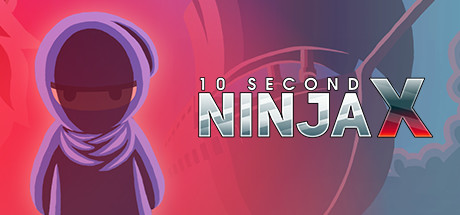 Обложка: 10 Second Ninja X