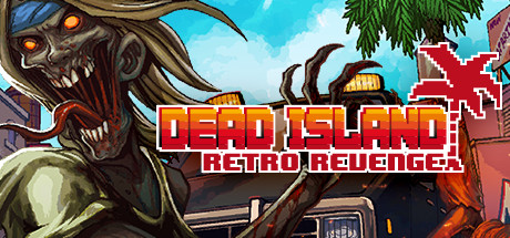 Обложка: Dead Island Retro Revenge