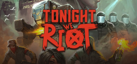 Обложка: Tonight We Riot