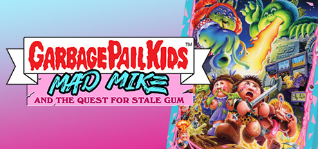Обложка: Garbage Pail Kids: Mad Mike and the Quest for Stale Gum
