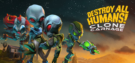 Обложка: Destroy All Humans! – Clone Carnage