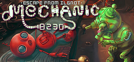 Обложка: Mechanic 8230: Escape from Ilgrot