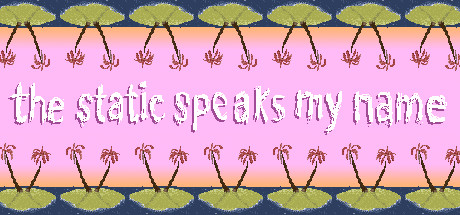Обложка: the static speaks my name