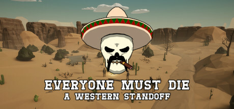 Обложка: Everyone Must Die: A Western Standoff