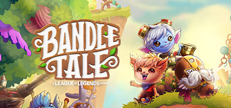 Обложка: Bandle Tale: A League of Legends Story