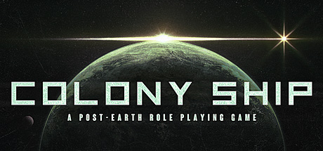 Обложка: Colony Ship: A Post-Earth Role Playing Game