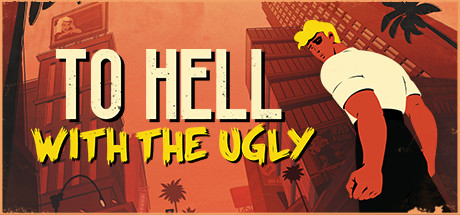 Обложка: To Hell With The Ugly