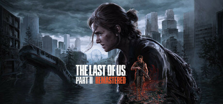 Обложка: The Last of Us™ Part II Remastered