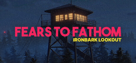 Обложка: Fears to Fathom - Ironbark Lookout